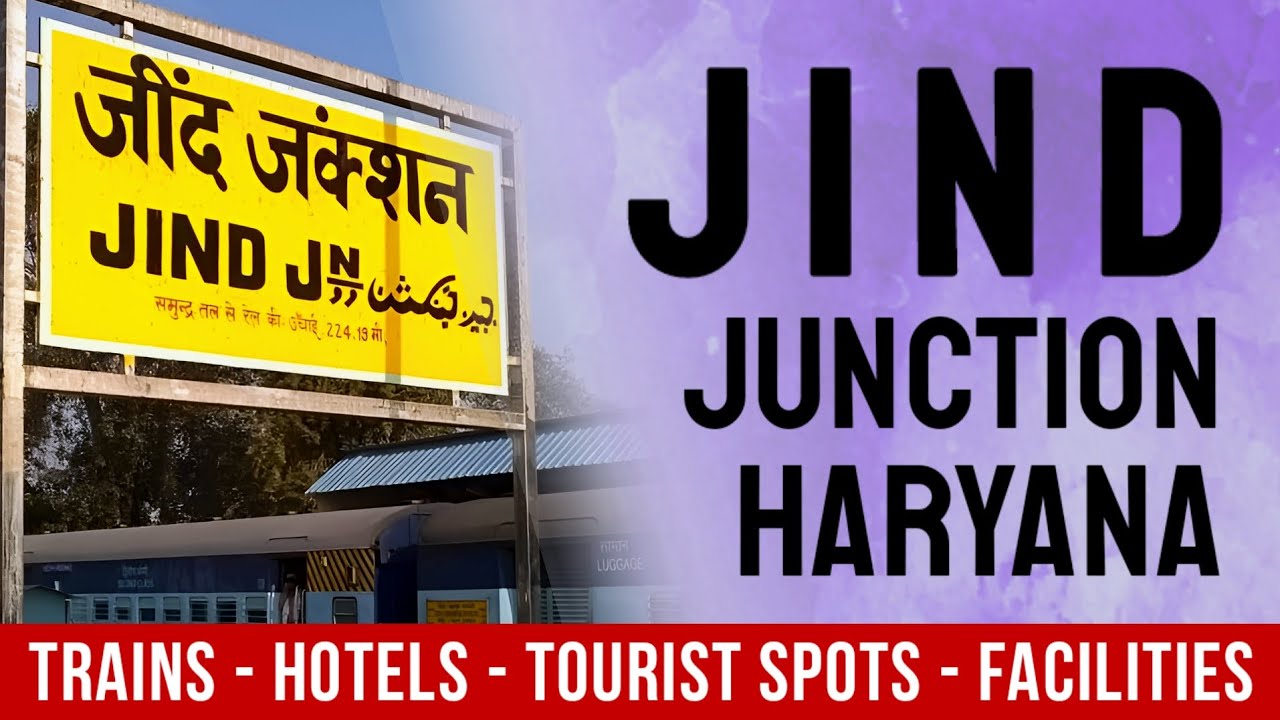 Jind Railway Station | जींद जंक्शन | Info, Train, Nearby Hotels, Places To Visit