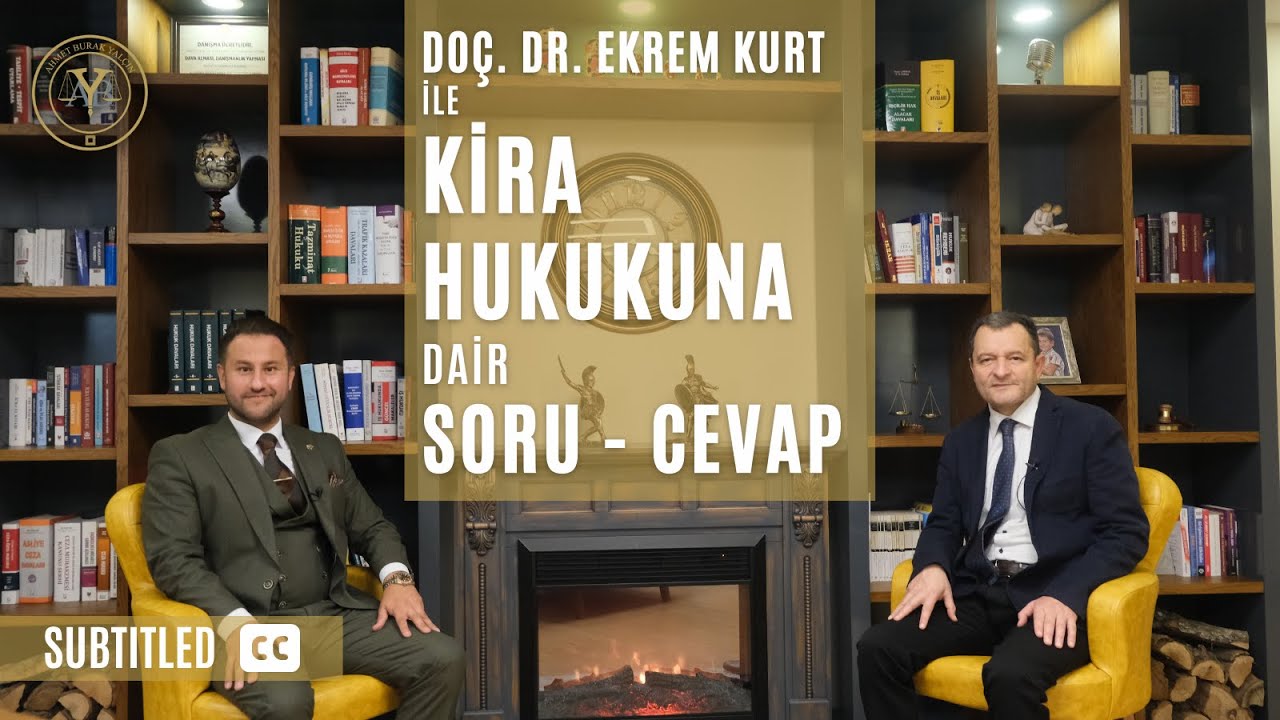 Doç. Dr. Ekrem KURT ile Kira Hukukuna Dair Soru - Cevap (Altyazılı)
