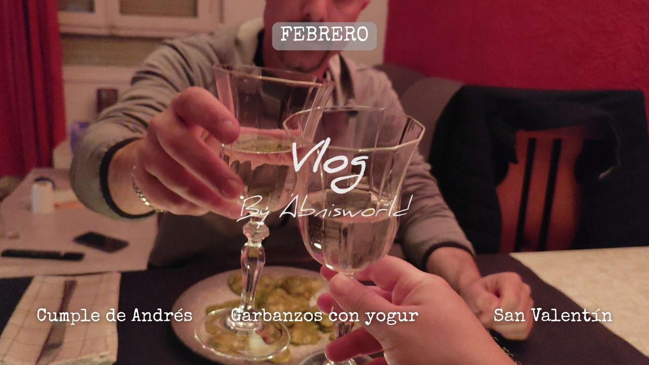 Vlog | Febrero 💕 Cumpleaños de Andrés, garbanzos con yogur y pasta fresca casera 👩🏼‍🍳