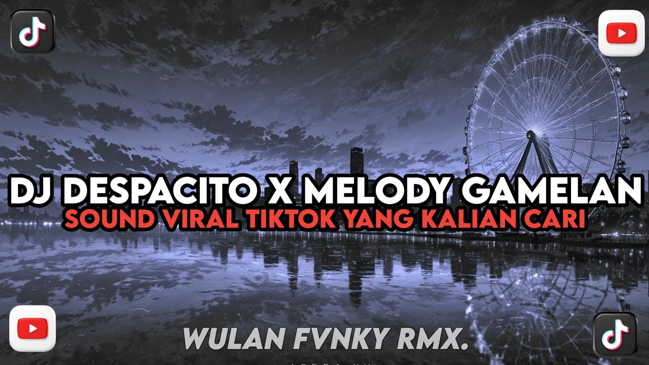 DJ DESPACITO X MELODY GAMELAN STYLE KONDANG CANDU VIRAL TIKTOK YANG KALIAN CARI