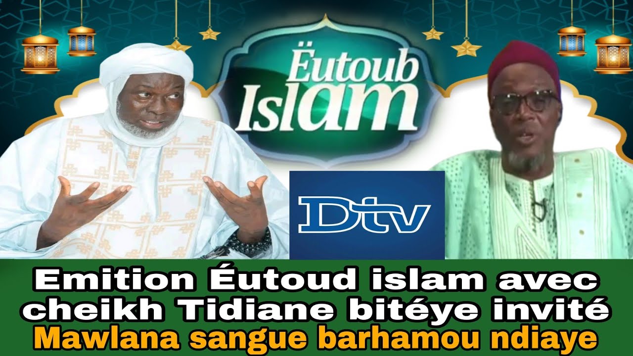 Emition Éutoud islam avec cheikh Tidiane bitéye invité Mawlana sangue barhamou ndiaye 27 Mars 2023