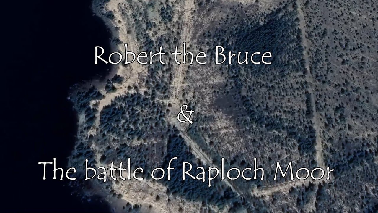 Robert the Bruce and the Battle of Raploch Moor