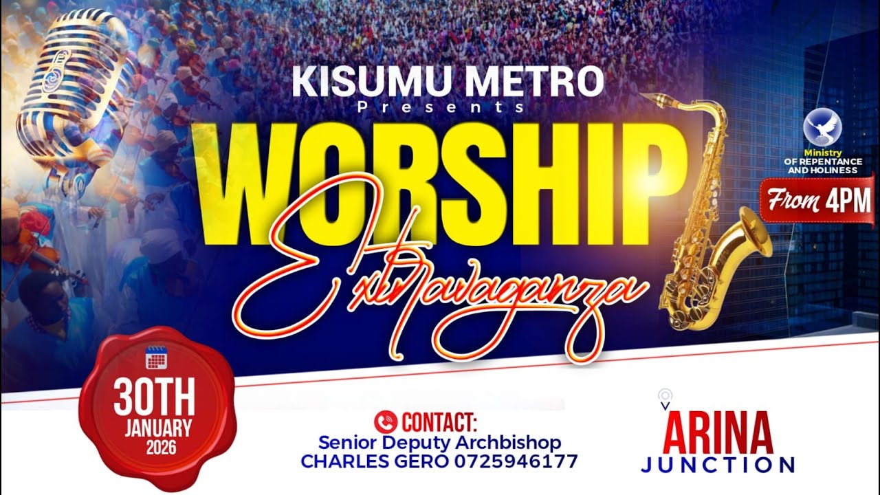 KISUMU METRO WORSHIP EXPERIENCE  ARINA JUNCTION  30/01/2026