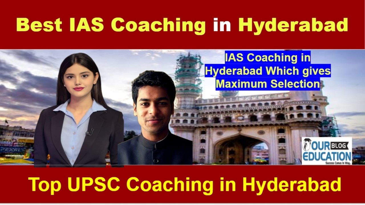 Best IAS Coaching in Hyderabad | Top UPSC Coaching in Hyderabad