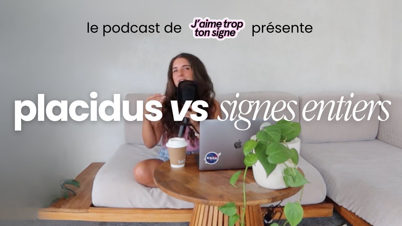 placidus vs signes entiers : quel est le meilleur système de maison (domification) ?