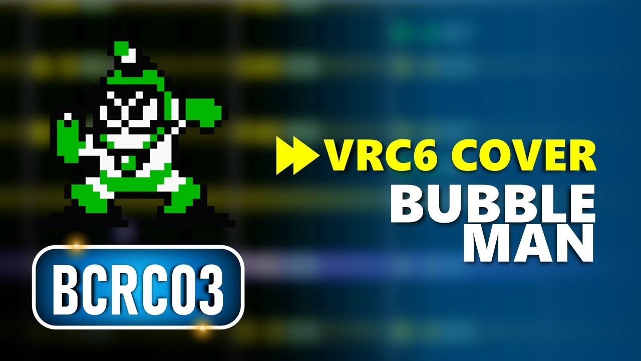 Bubble Man - 8-bit VRC6 Remix