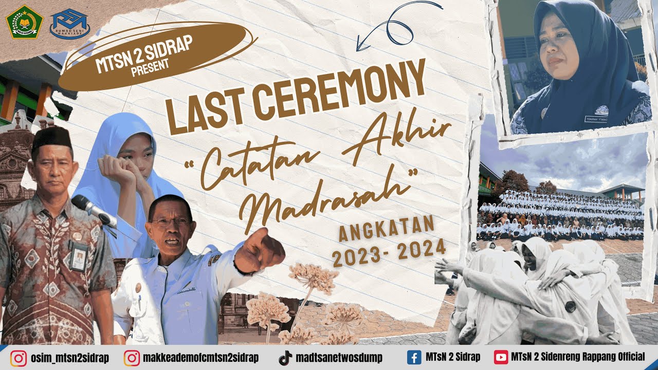 LAST CEREMONY || Catatan Akhir Madrasah Angkatan 2023 - 2024 || MTsN 2 Sidrap