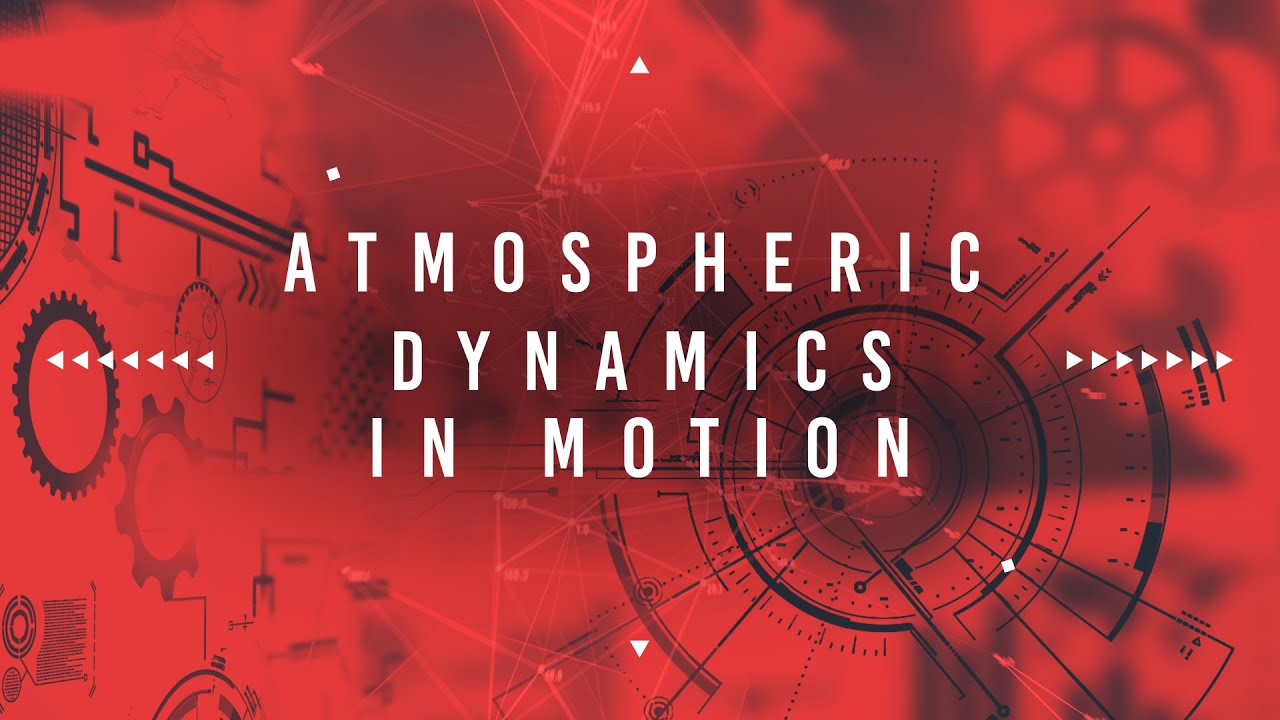 Atmospheric Dynamics In Motion Innovation Project 2020