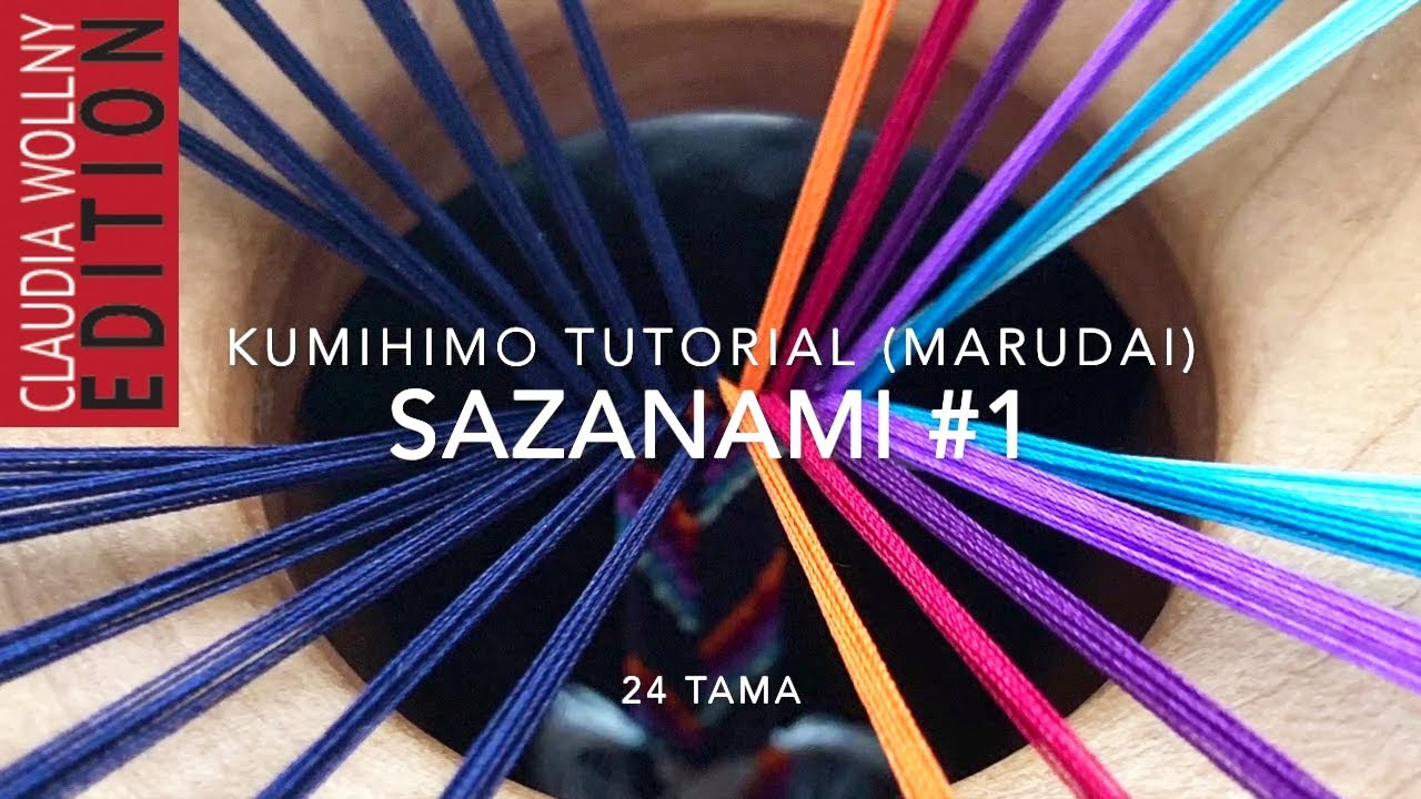 KUMIHIMO TUTORIAL Sazanami 24 (version #1)