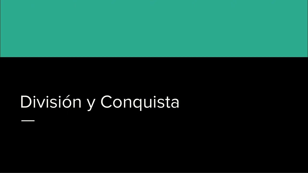 01 - 04 División y Conquista