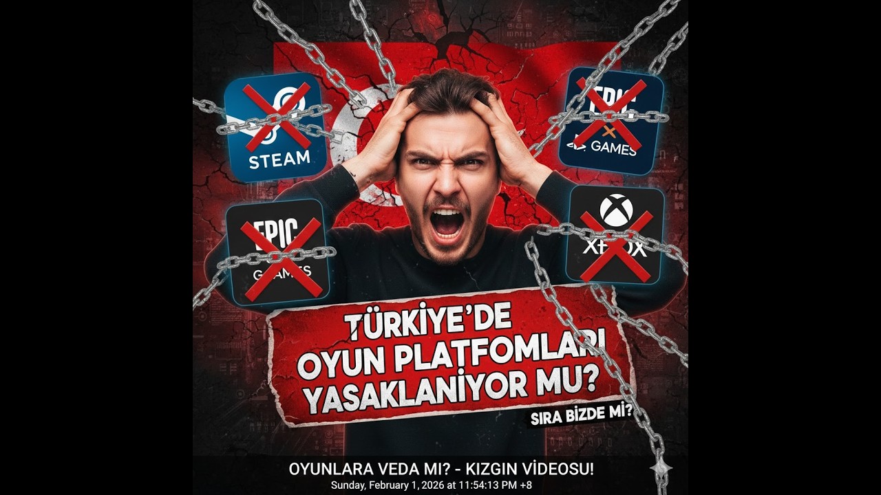 EYVAH! Steam ve Epic Games Türkiye'de Yasaklanıyor mu? (Yeni Yönetmelik)