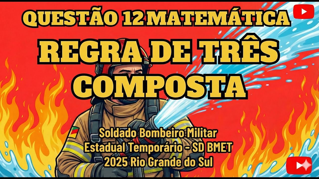 Questão 12 matemática Soldado Bombeiro Militar Estadual Temporario - SD BMET 2025 Rio Grande do Sul.