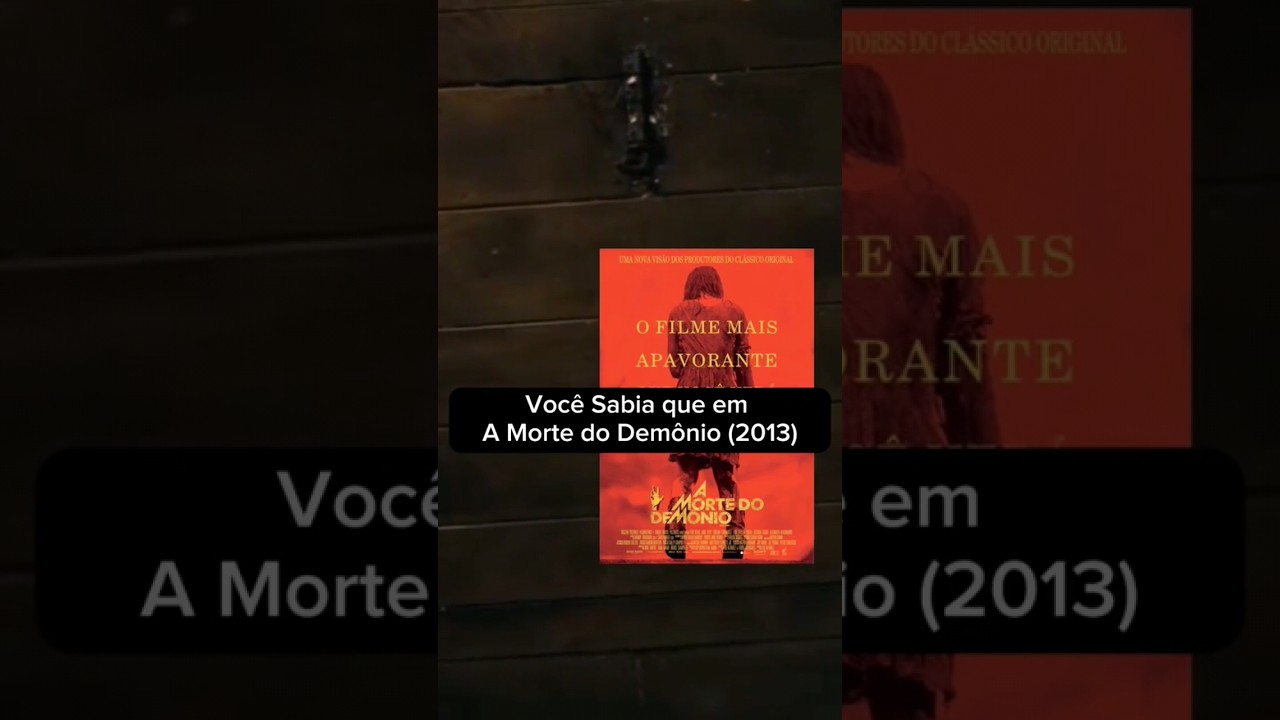 Voc&ecirc; Sabia que em A Morte do Dem&ocirc;nio (2013)... #shorts
