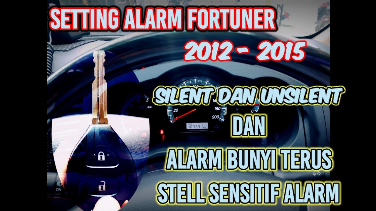 Cara bunyikan suara remote alarm dan  stel sensitif alarm pada mobil fortuner