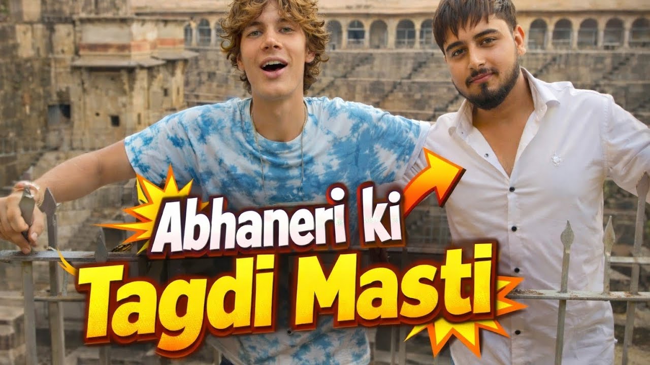 Abhaneri ki tagdi masti 😂🤩 Vlog-16