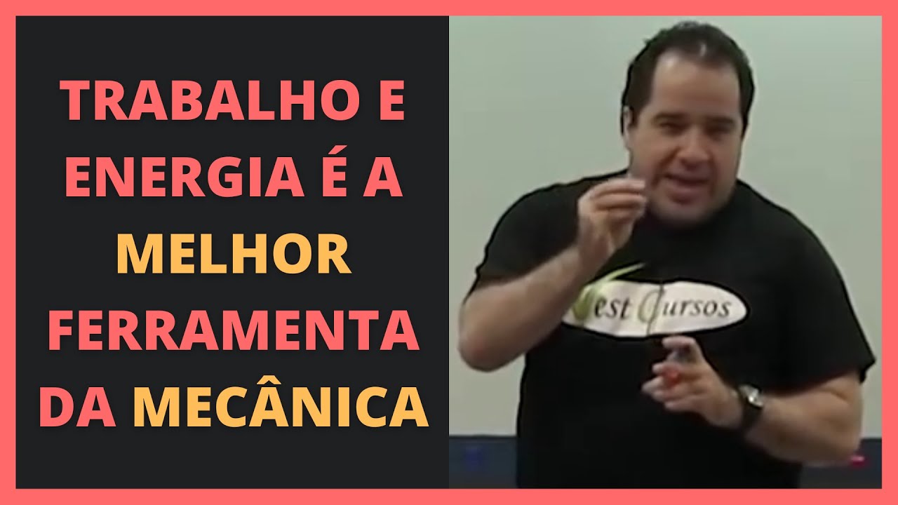 APRENDA A RELAÇÃO ENTRE TRABALHO E ENERGIA CINÉTICA | Renato Brito