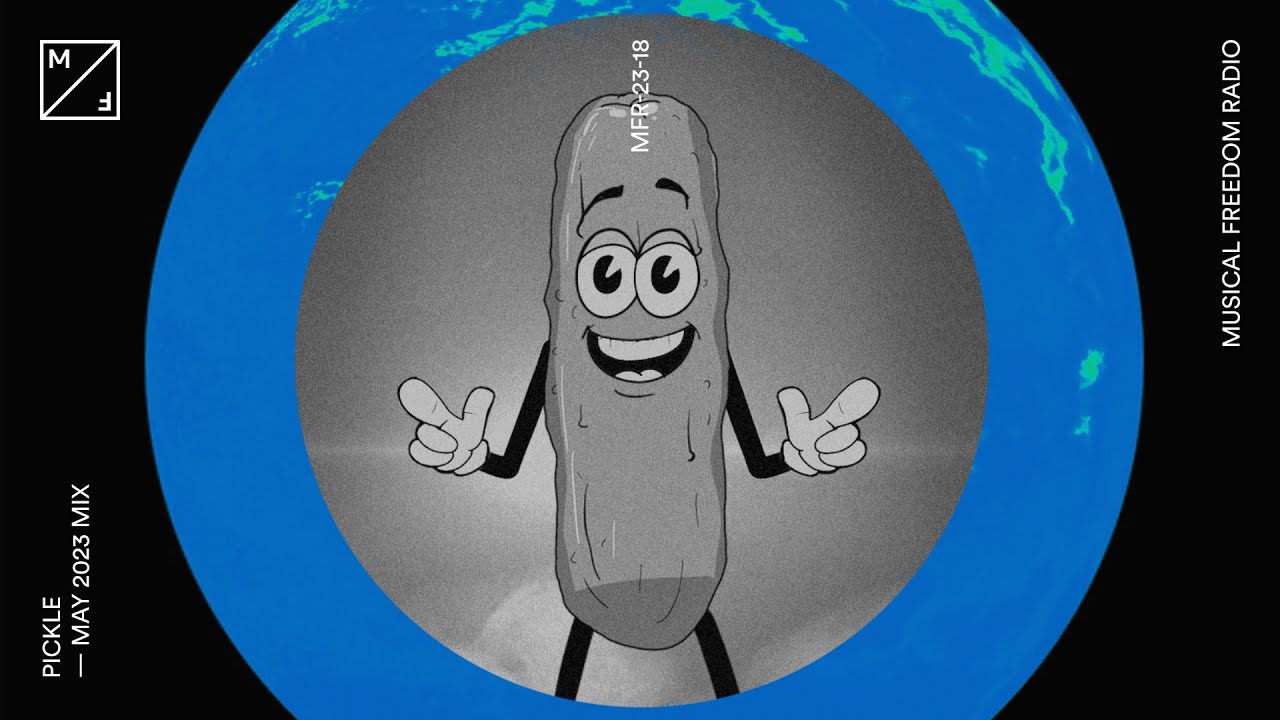 Pickle mixing – Mau P, Skrillex, Fred Again.. & many more (Musical Freedom Radio | May)