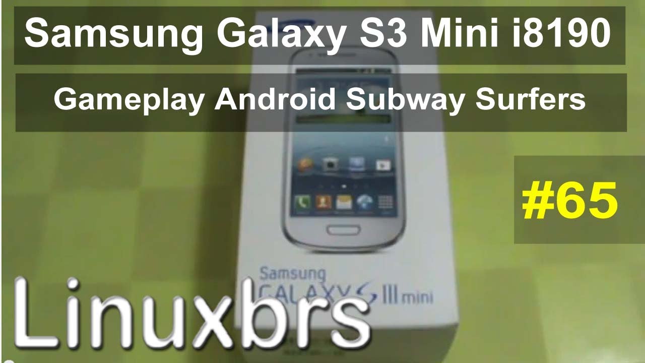 Gameplay Android Subway Surfers Samsung Galaxy S3 Mini i8190 - PT-BR Brasil