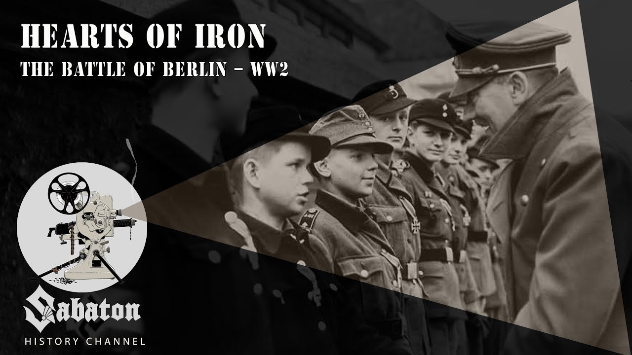 Hearts of Iron &ndash; The Battle of Berlin &ndash; Sabaton History 017 [Official]