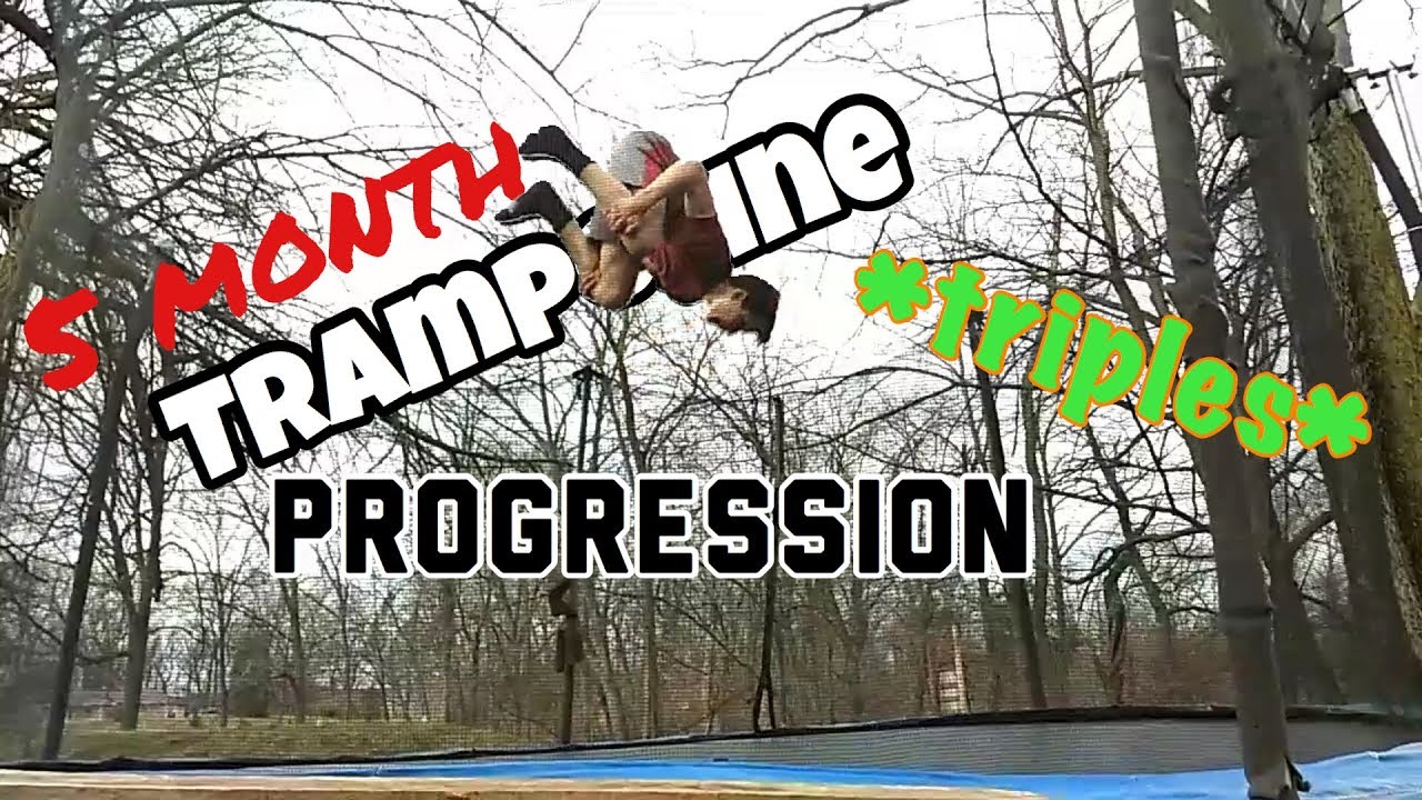 5 Months Trampoline Progression (TRIPLES)