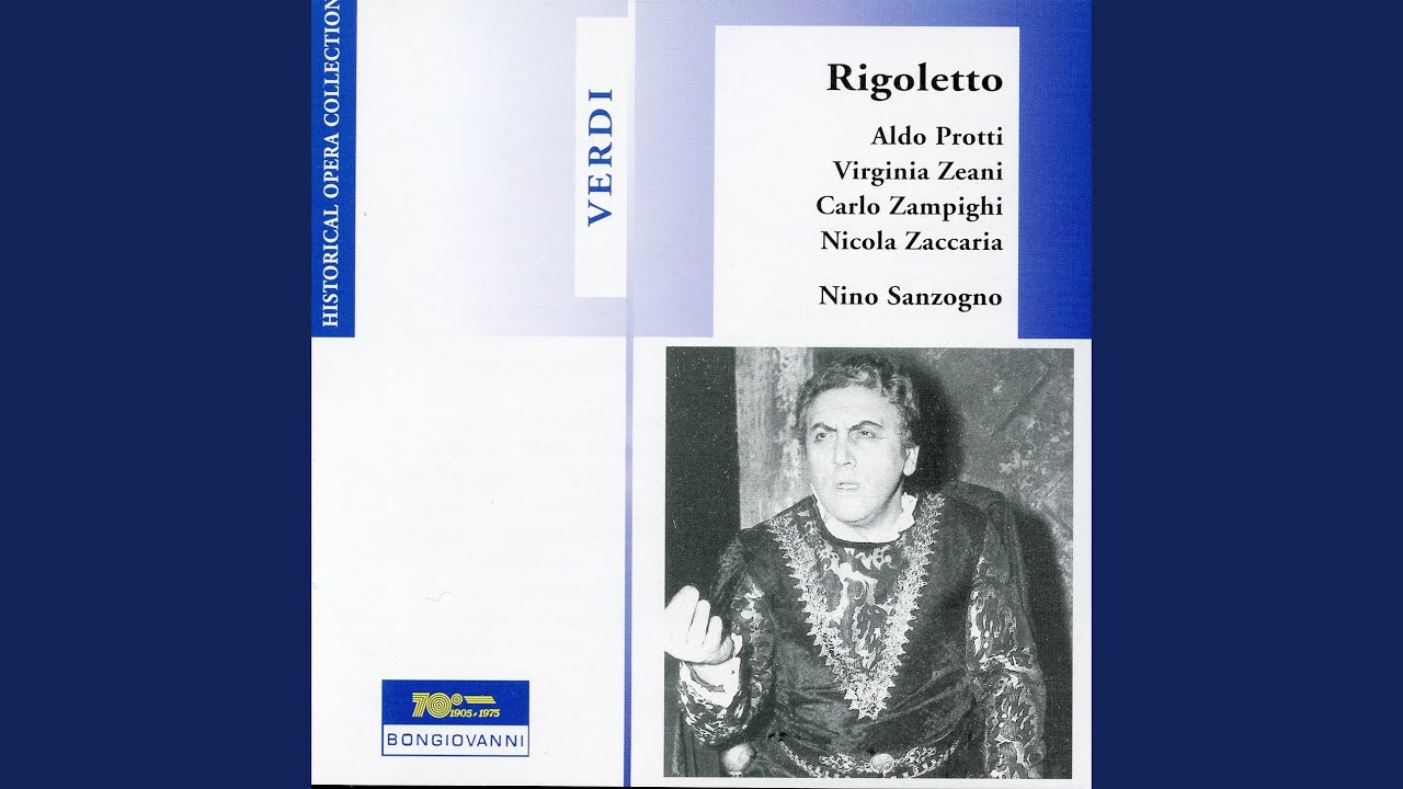 Rigoletto, Act I: Act I Scene 2: Gualtier Malde … Caro nome (Gilda, Borsa, Ceprano, Marullo,...