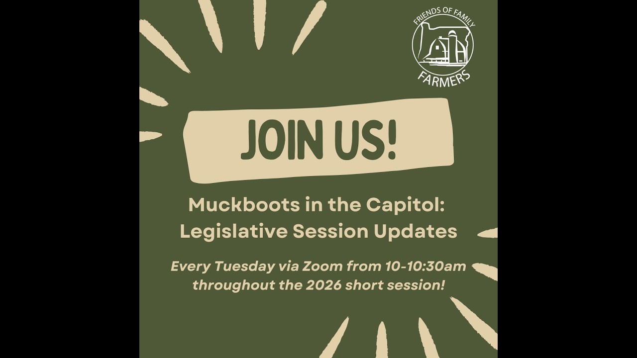 Muckboots in the Capital: Legislative Session Update 2/17/26