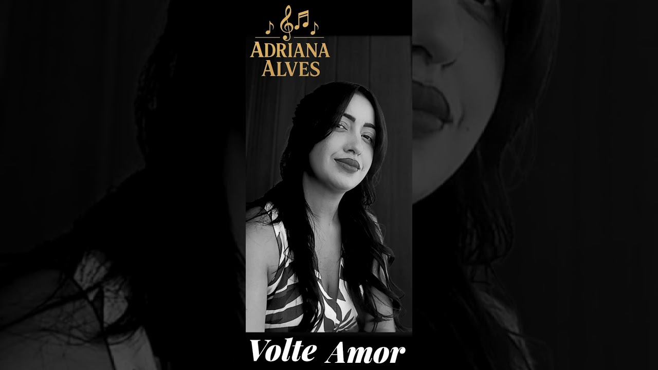 Adriana Alves Volte amor