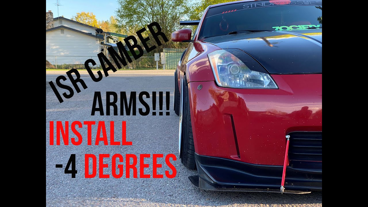 ISR Upper Control Arm 350z insall More Camber