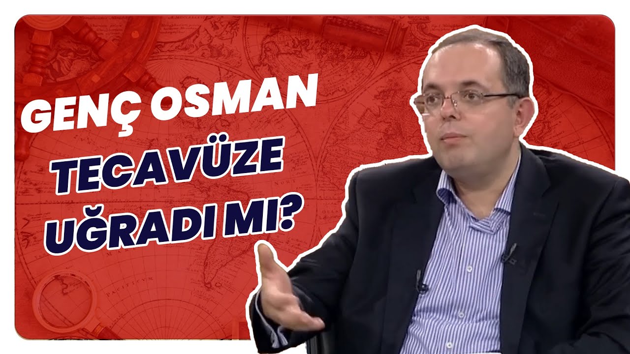 Genç Osman Neden Ve Nasıl Öldürüldü? | Tarihin Arka Odası