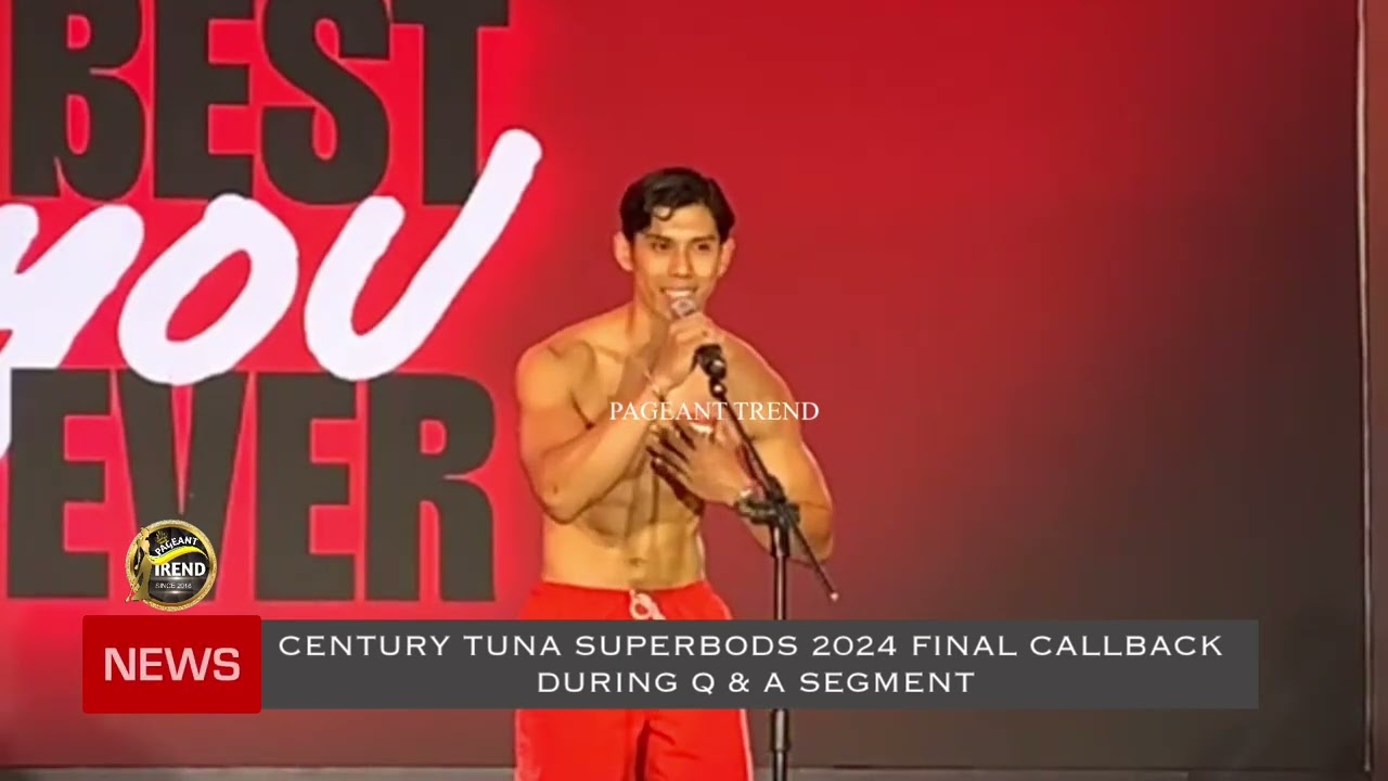 CENTURY TUNA SUPERBODS 2024 CALLBACK  DURING INTERVIEW SEGMENT
