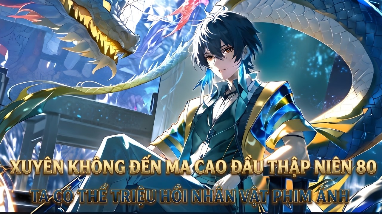 Xuyên Không Ma Cao 1983, Mở Tiệm Cơm Và Triệu Hồi Nhân Vật Trong Phim Để Sinh Tồn P1