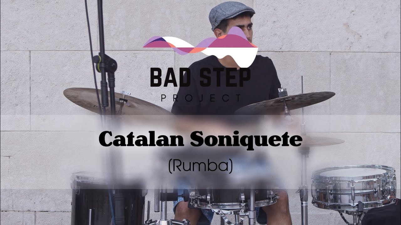 BAD STEP PROJECT - Catalan Soniquete