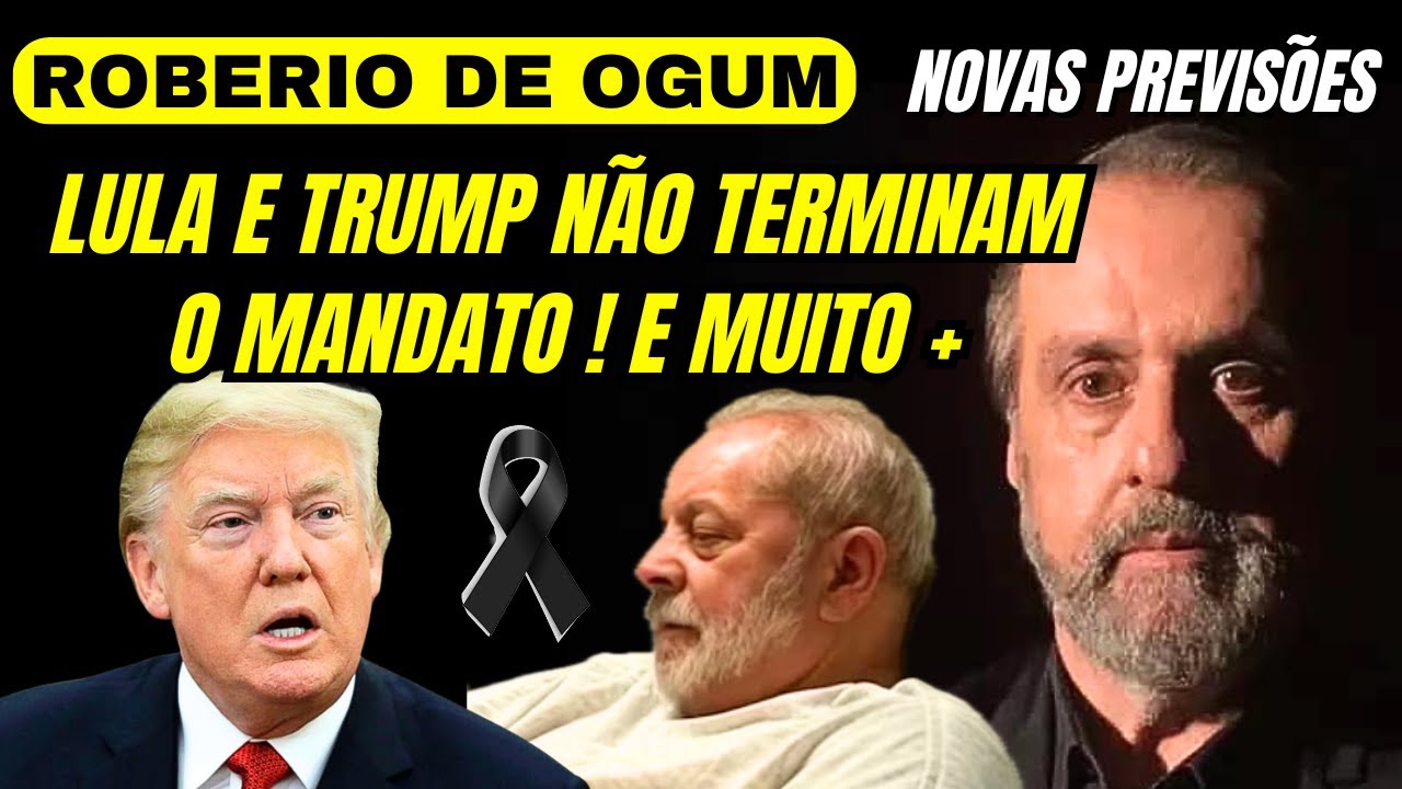 ROB&Eacute;RIO DE OGUM PREVIS&Otilde;ES PARA FINAL 2025, TRUMP E LULA N&Atilde;O TERMINAM MANDATO ! #previsoes