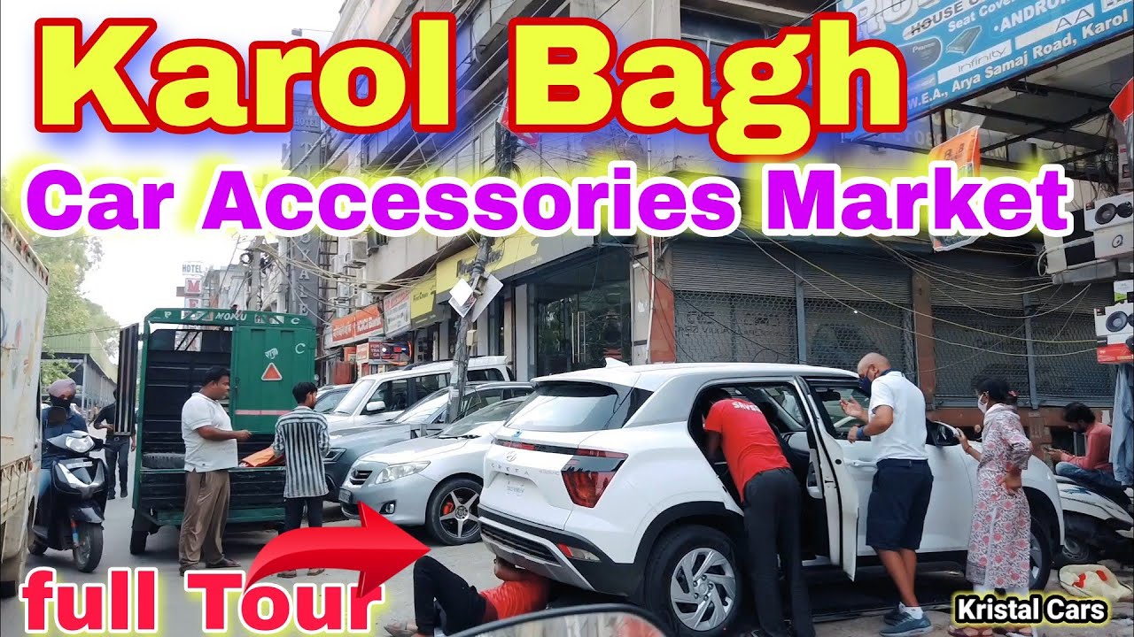Karol Bagh 👉 India's Biggest Car Accessories Market Tour
