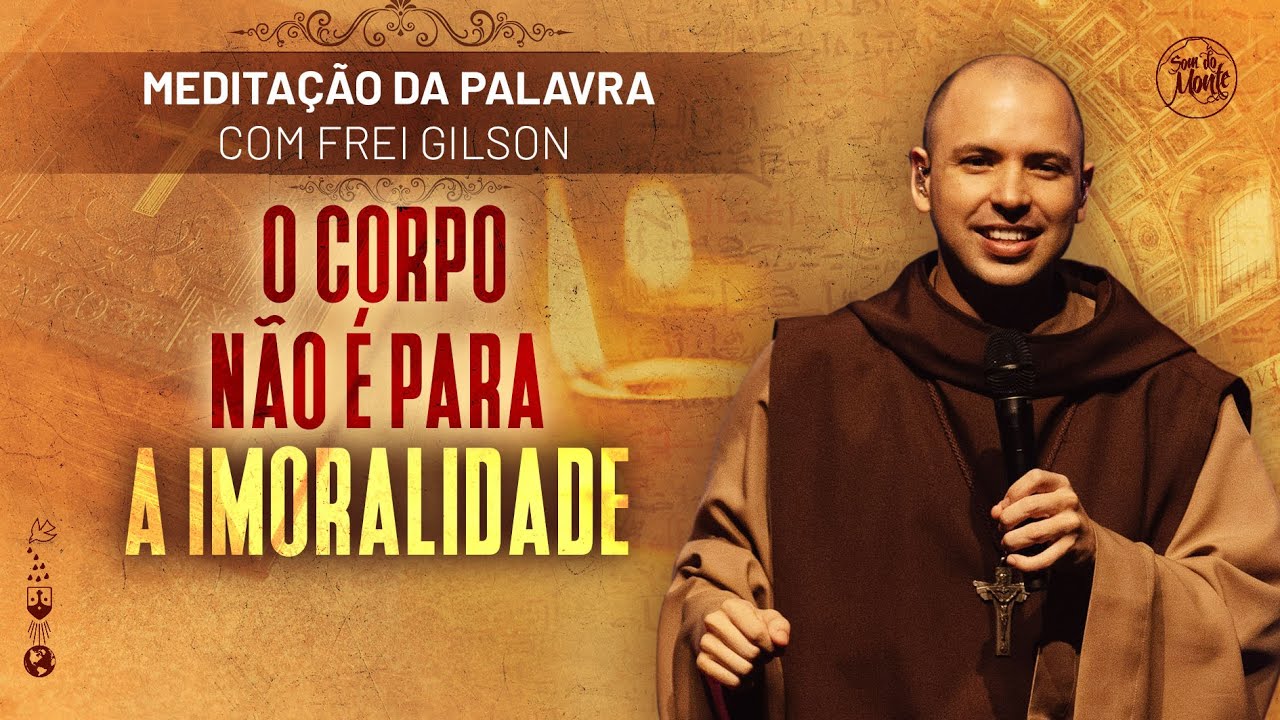 O corpo não é para a imoralidade | (2Cor 6, 13-15.17-20) #275- Meditação da Palavra