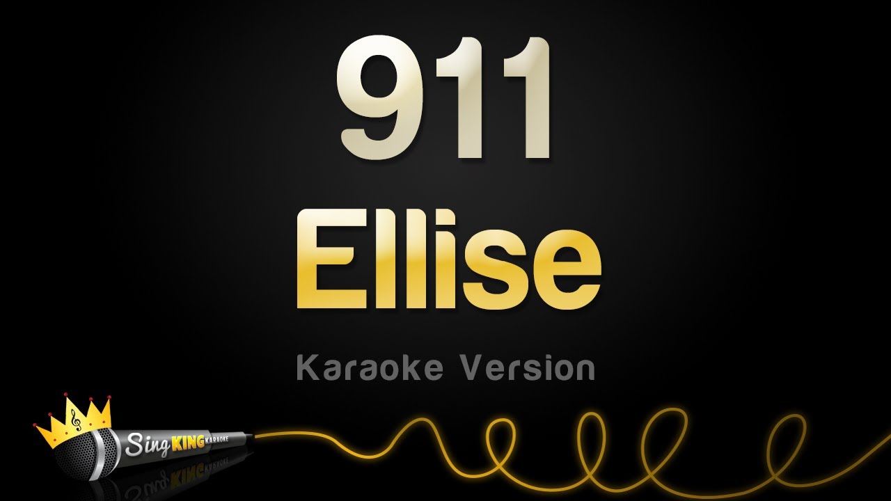 Ellise  - 911 (Karaoke Version)