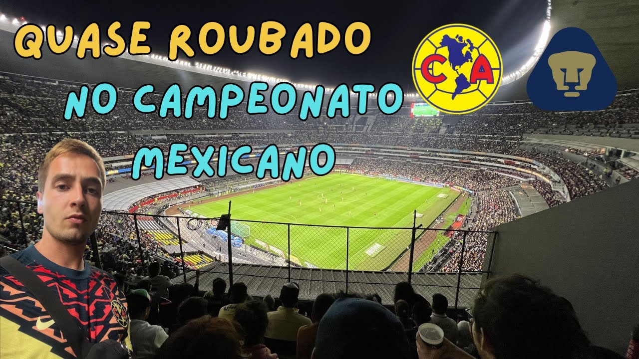 Assisti um Clássico Mexicano no Estádio Azteca - Maior Estádio do México 🇲🇽