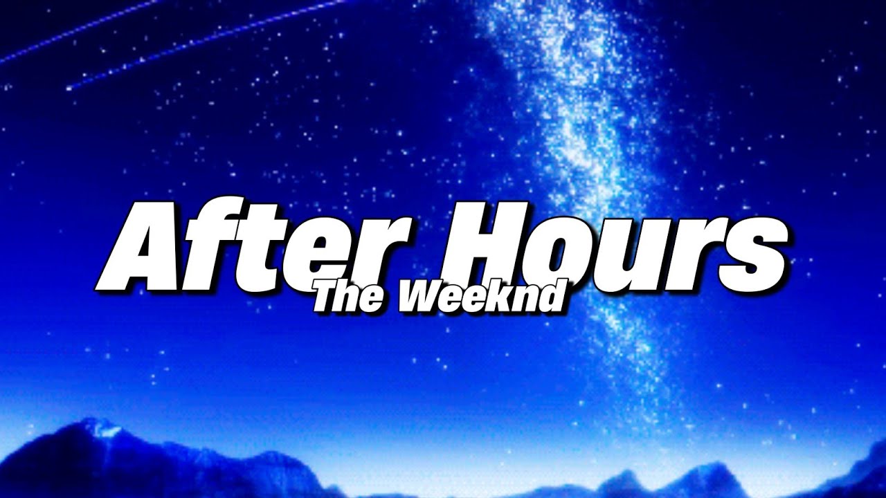 The Weeknd - After Hours (Lyrics)