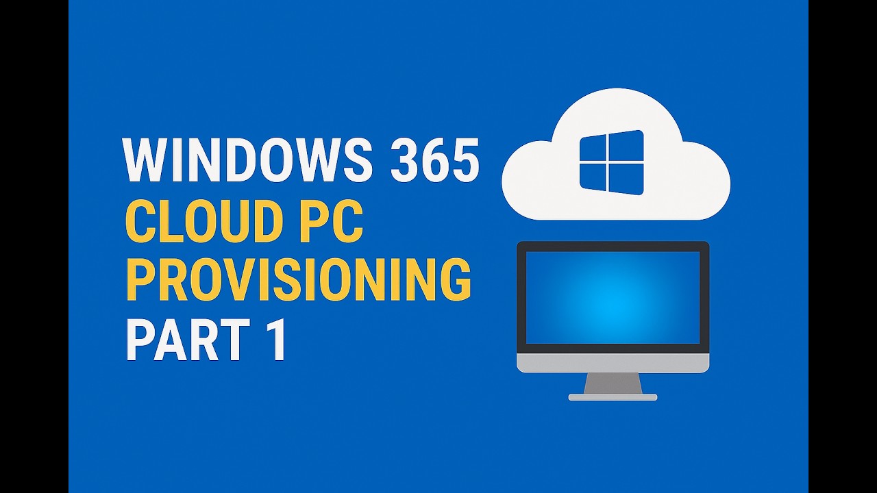 Windows 365 Cloud PC Provisioning Part-1
