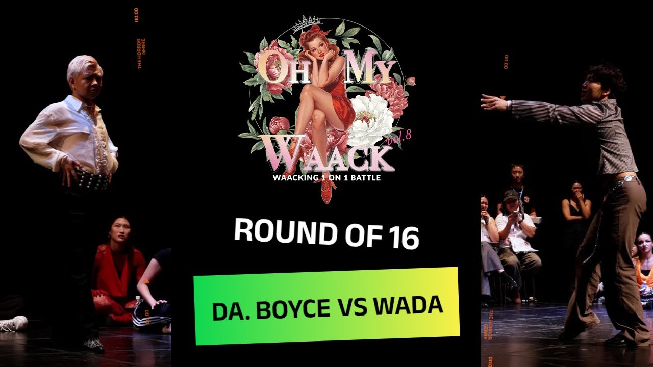 Oh My Waack Vol.8 Battle BEST16 DA.BOYCE VS WADA