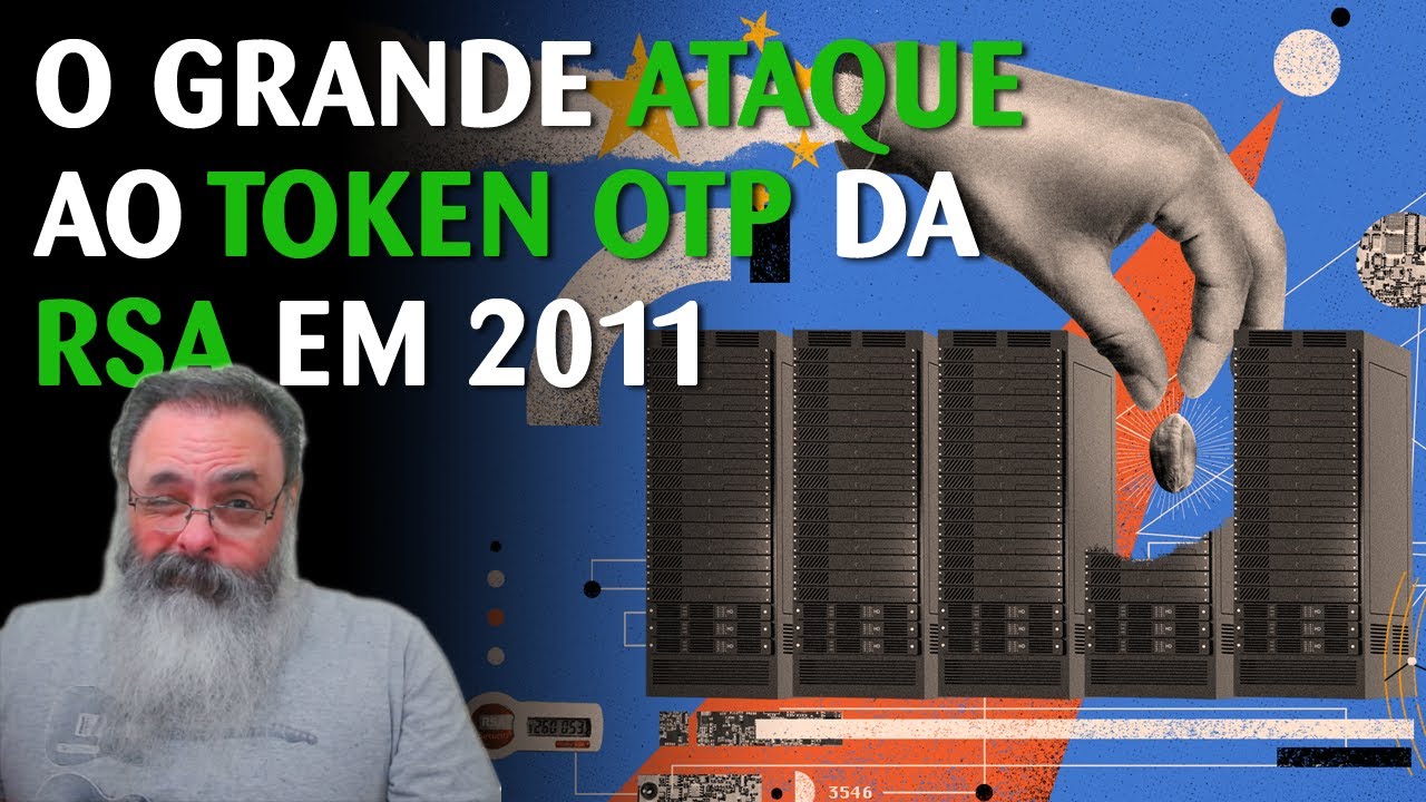 A RSA sofreu um grande ataque em 2011. Só agora os detalhes foram revelados. Entenda.