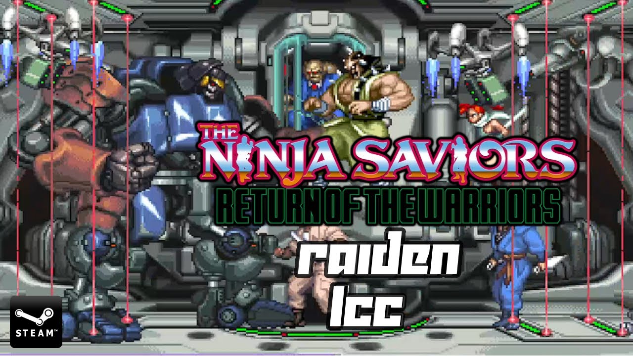 The Ninja Saviors - Return of the Warriors RAIDEN/1CC/HARD