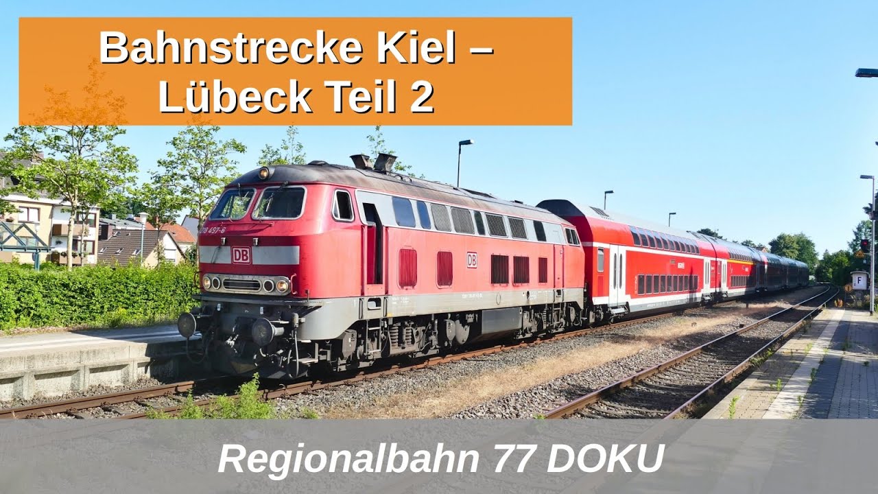 RB77: Die Bahnstrecke Kiel - Lübeck DOKU Teil 2: Mitfahrt Kiel - Plön 2022