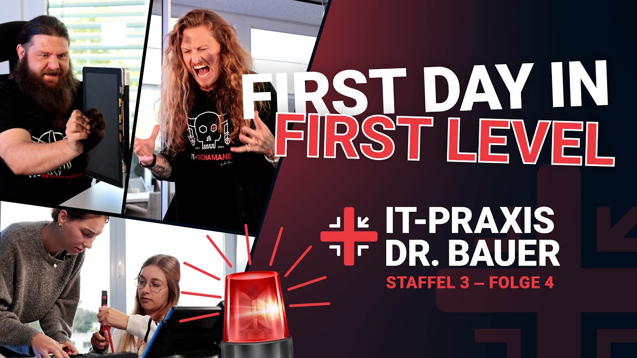 FIRST DAY IN FIRST LEVEL | IT-Praxis Dr. Bauer | Staffel 3 - Folge 4