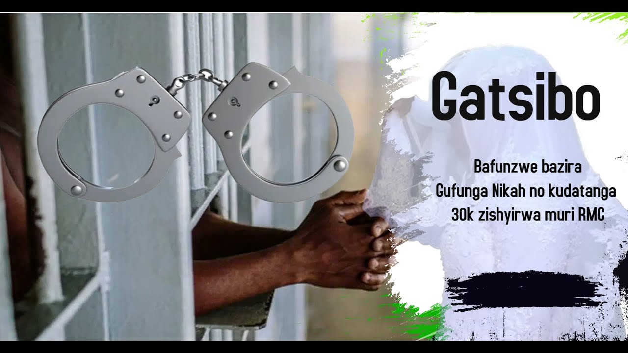 Gatsibo: Bafunzwe bazira gufunga Nikah no kudatanga ibihumbi 30 bishyirwa muri  RMC central account