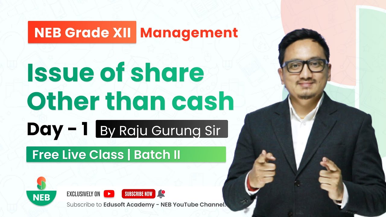 Issue of share other than cash - Day 1| NEB Grade 12 Accountancy by Raju Sir @EdusoftNEB