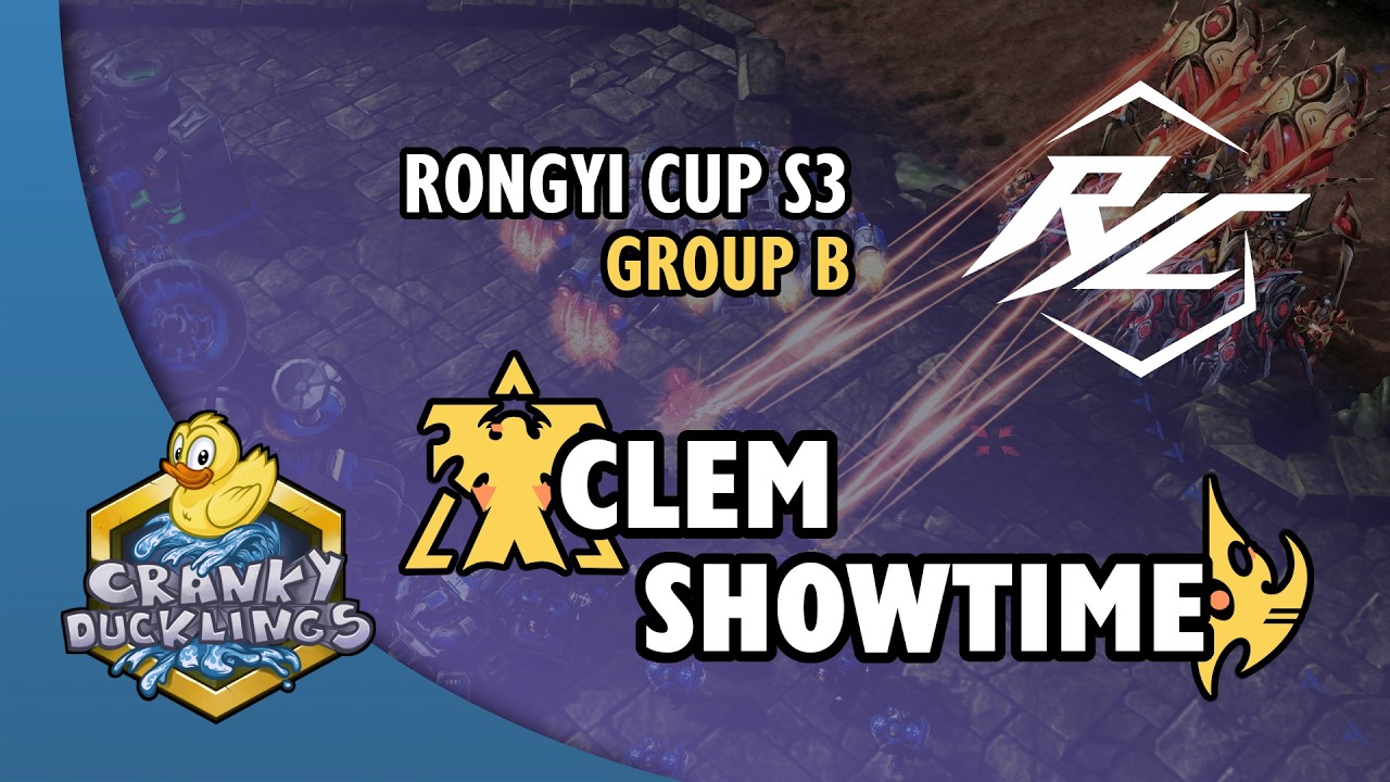 Clem vs ShoWTimE - TvP | Rongyi Cup Season 3 - Group B | StarCraft 2 Tournament