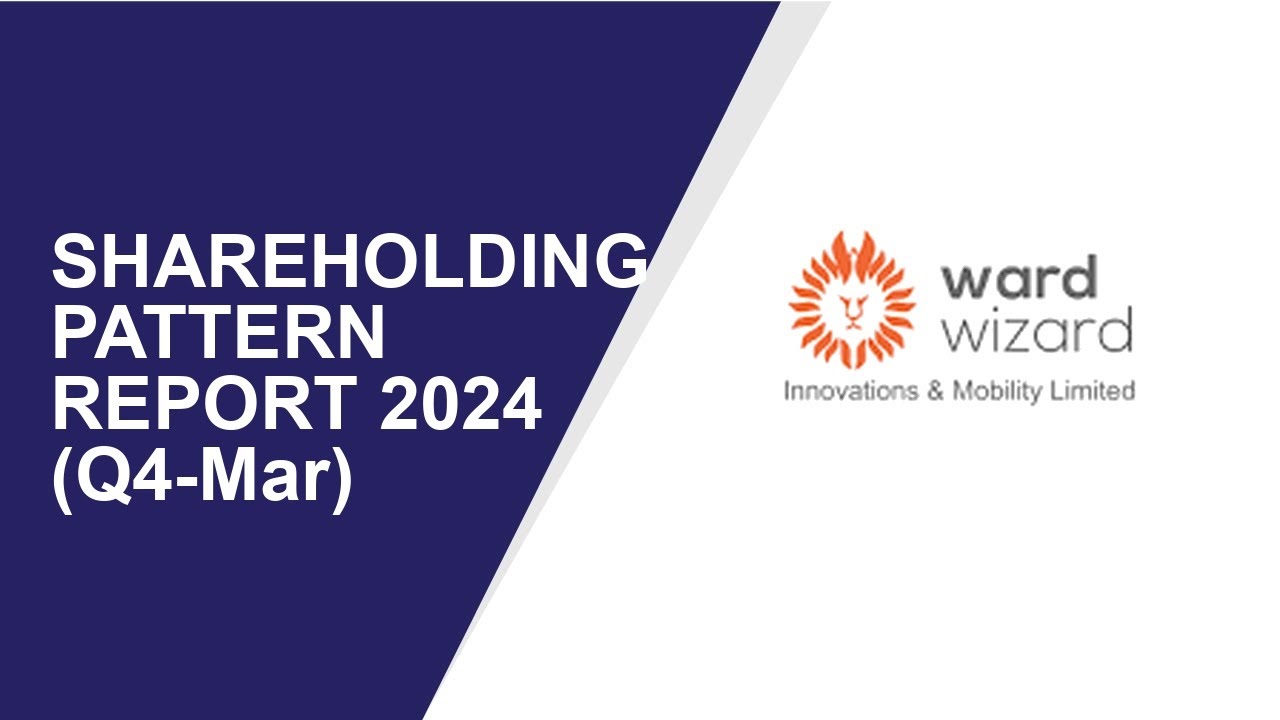 WARDWIZARD INNOVATIONS Shareholding Pattern | Q4-Mar Report 2024 | Shareholders Latest Updates