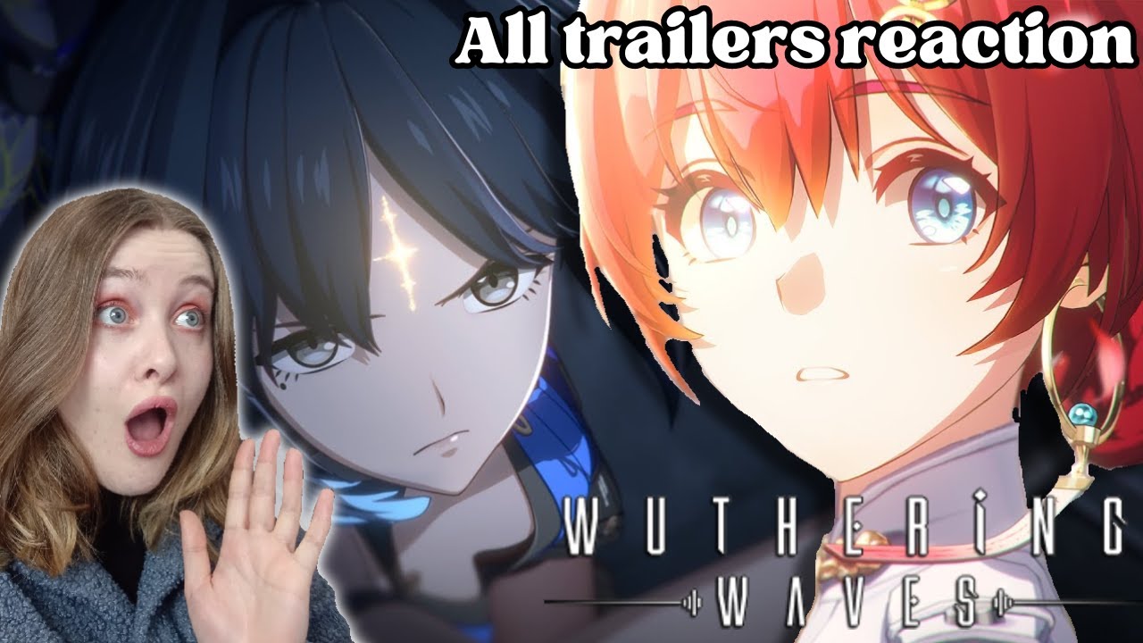 IS WUTHERING WAVES WORTH PLAYING? | Reacting to ALL Wuthering Waves Trailers