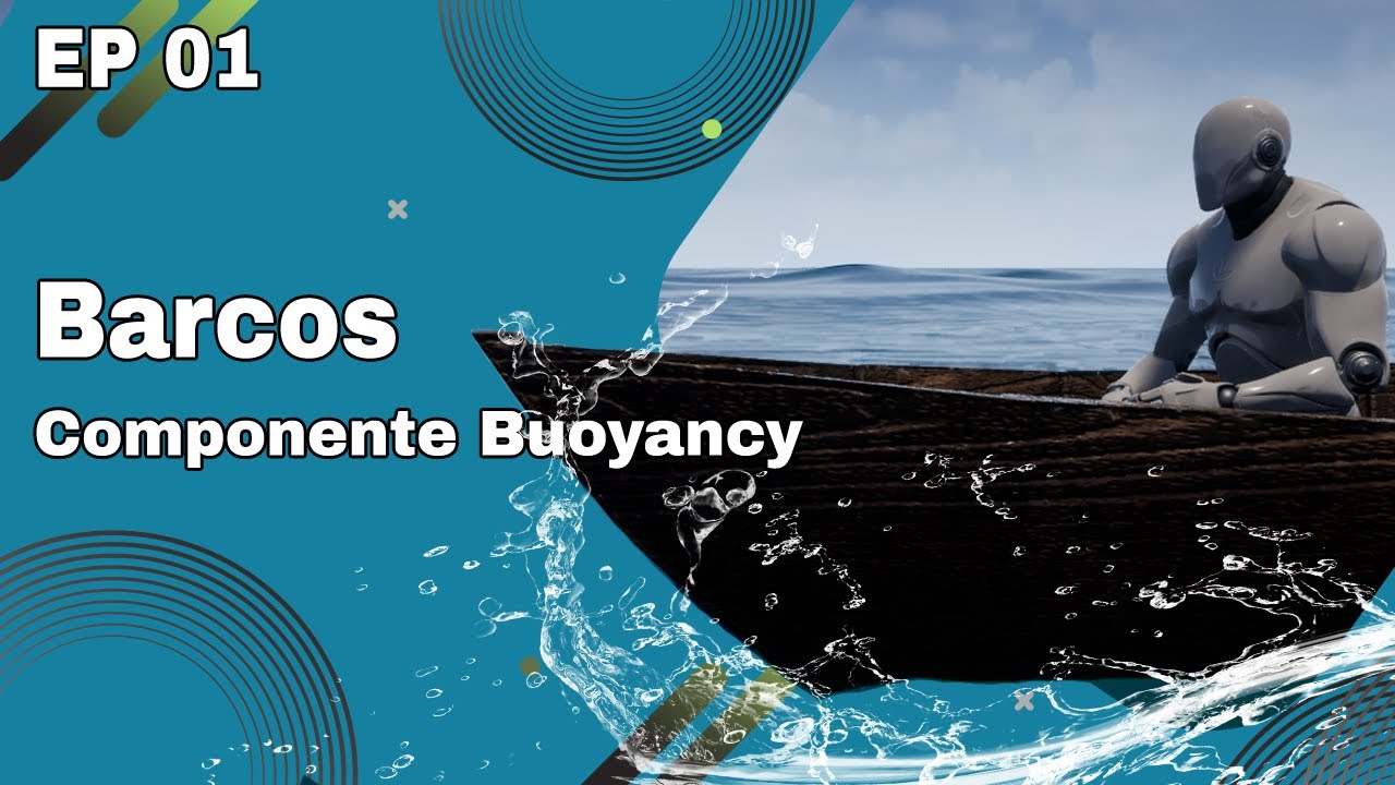 Introdução ao Componente Buoyancy na Unreal EP 01